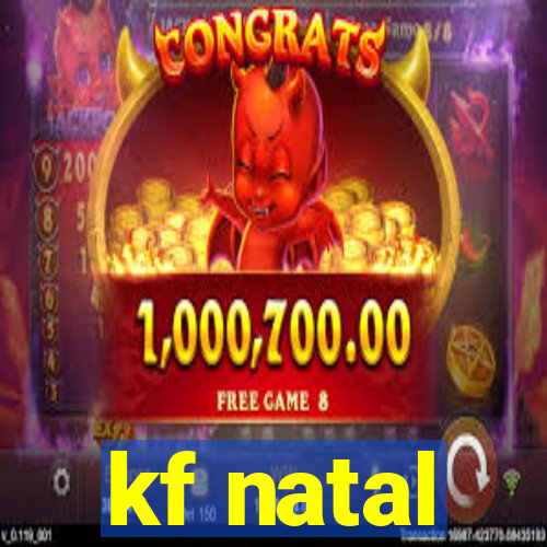 kf natal